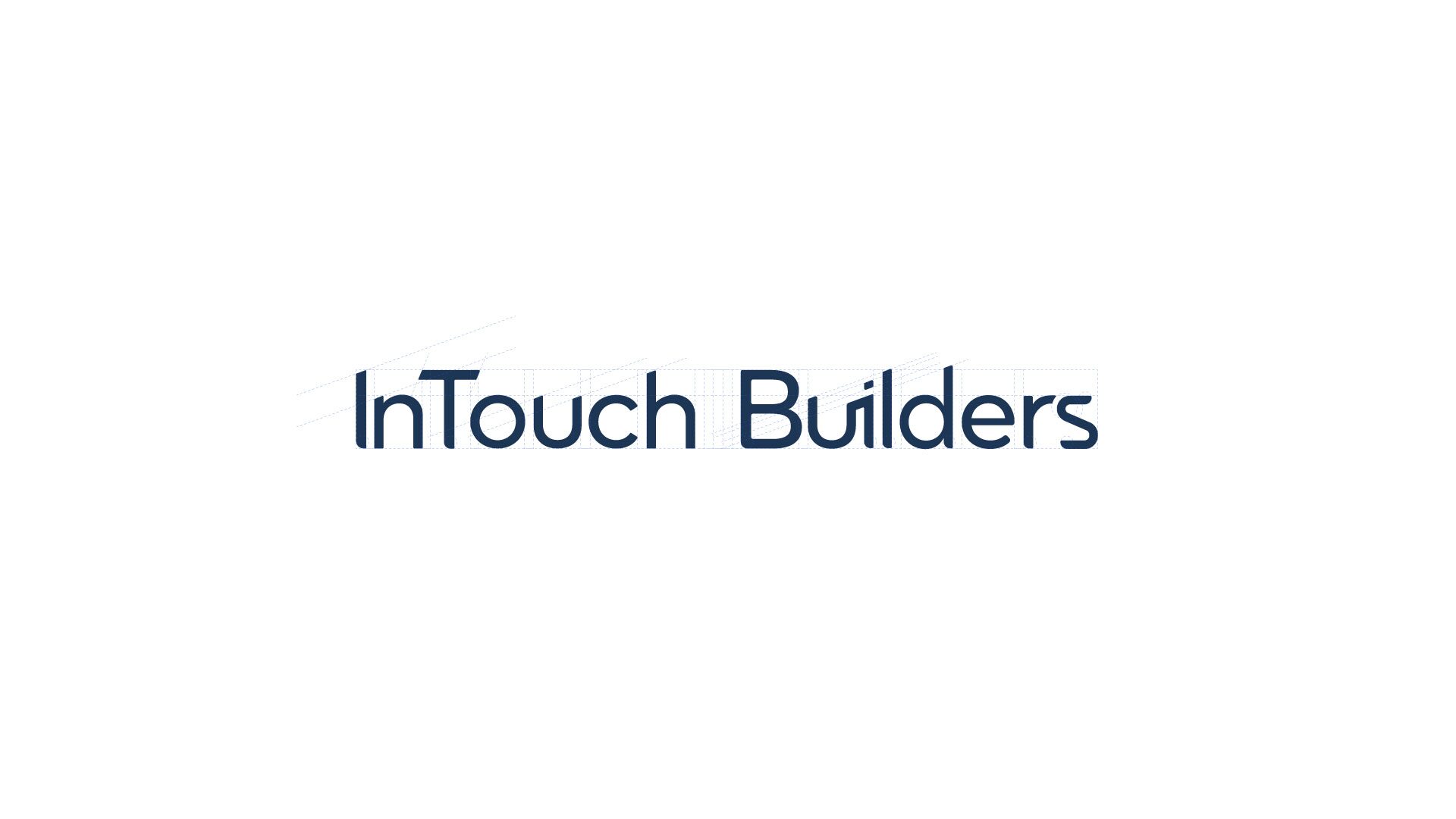 FIG.04 — the InTouch Builders wordmark on white, a rounded geometric sans with the capital I and T set close